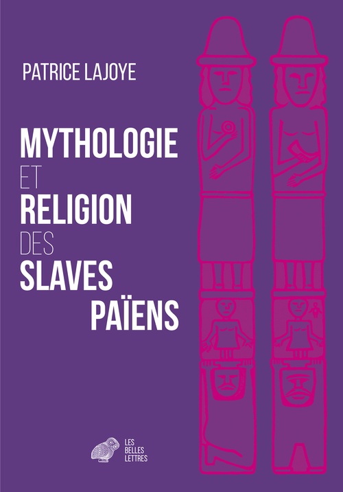 Couverture ebook de Mythologie et Religion des Slaves païens, de Patrice Lajoye