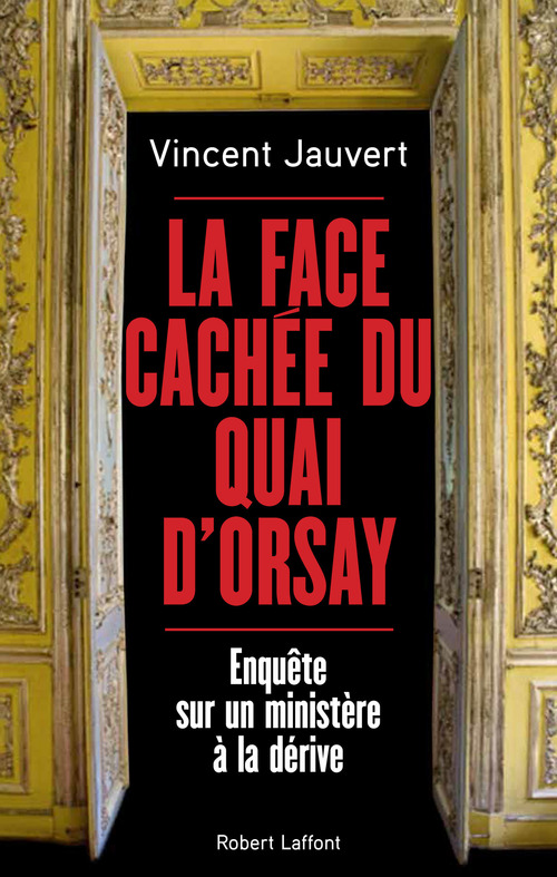 Couverture ebook de La face cachée du Quai d'Orsay, de Vincent Jauvert