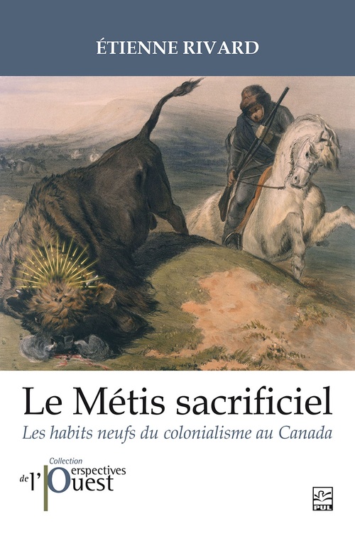 ebook cover of Le Métis sacrificiel, by Etienne Rivard