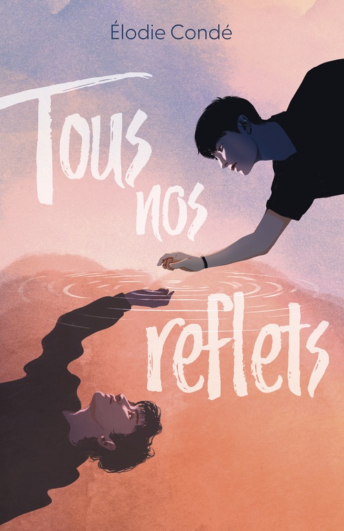 ebook cover of Tous nos reflets, by Elodie Condé