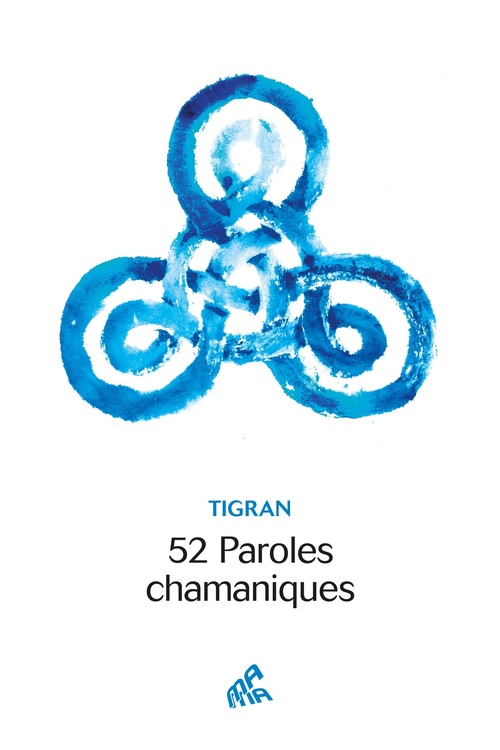Couverture ebook de 52 Paroles chamaniques, de Tigran
