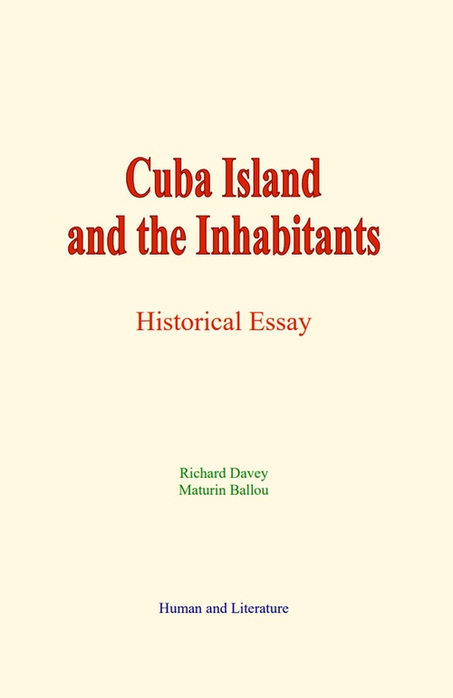 ebook cover of Cuba Island and the Inhabitants, by Maturin Ballou, Richard Davey