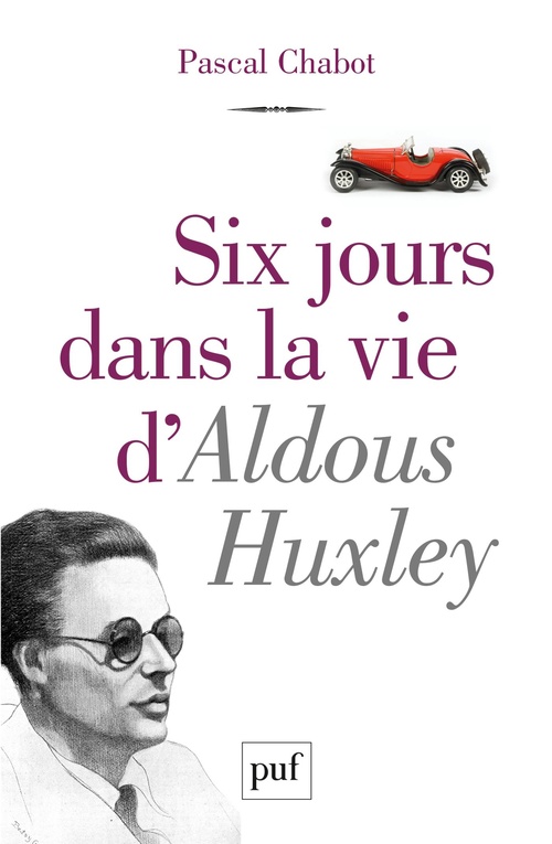ebook cover of Six jours dans la vie d'Aldous Huxley, by Pascal Chabot