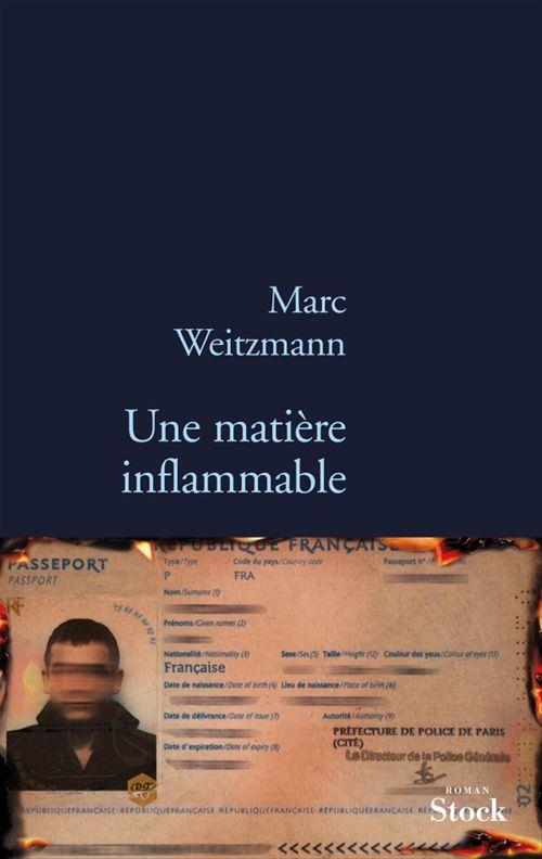 Couverture ebook de Une matière inflammable, de Marc Weitzmann