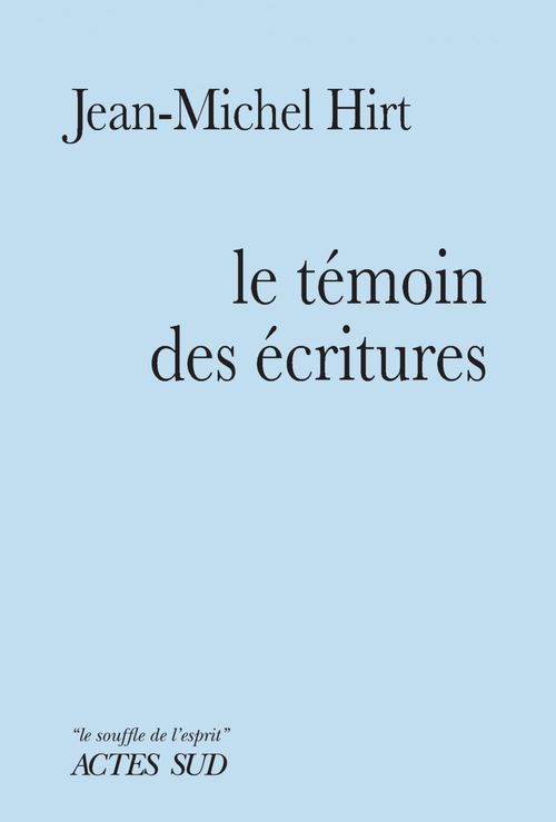ebook cover of Le Témoin des Écritures, by Jean-Michel Hirt