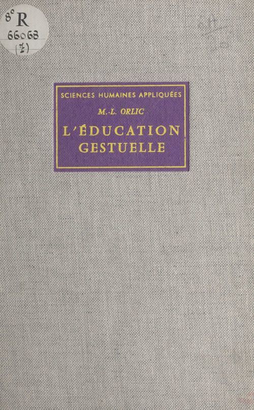 ebook cover of L'éducation gestuelle, by Marie-Louise Orlic