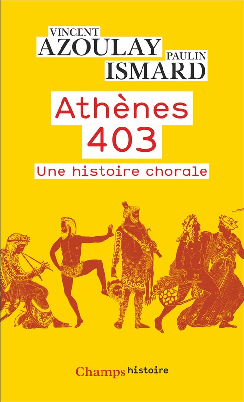 ebook cover of Athènes 403. Une histoire chorale, by Paulin Ismard, Vincent Azoulay