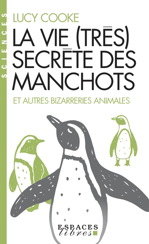 Couverture ebook de La Vie (très) secrète des manchots, de Lucy Cooke