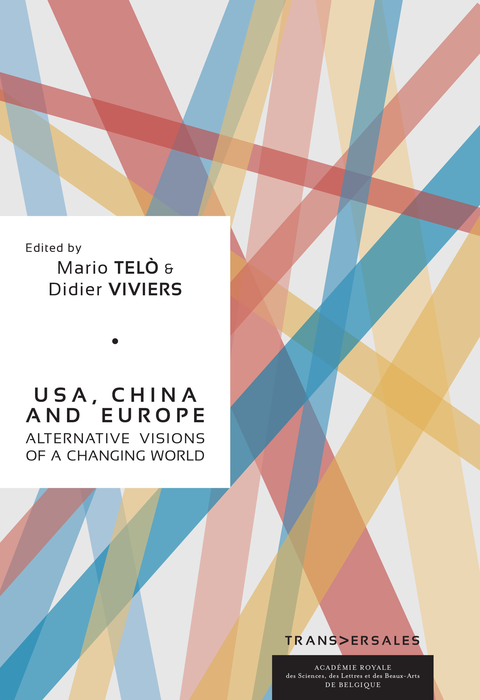 Couverture ebook de USA, China and Europe : Alternative visions of a changing world, de Mario Telò