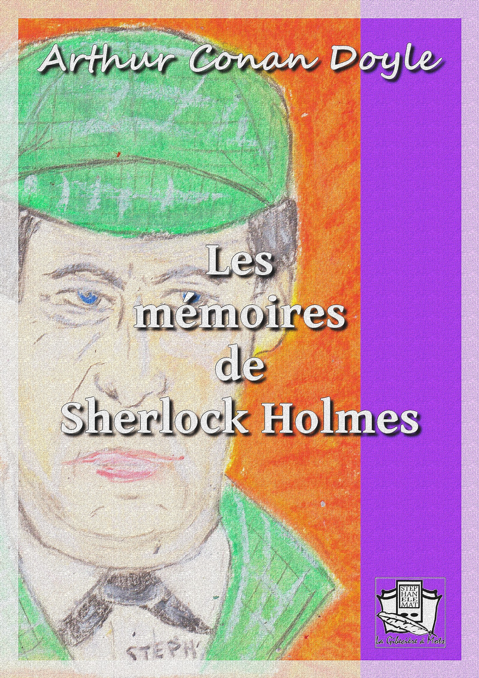 ebook cover of Les mémoires de Sherlock Holmes, by Arthur Conan Doyle