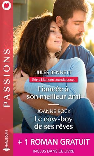 ebook cover of Fiancée à son meilleur ami - Le cow-boy de ses rêves - Le mariage d'un prince, by Jules Bennett, Jennifer Lewis, Joanne Rock