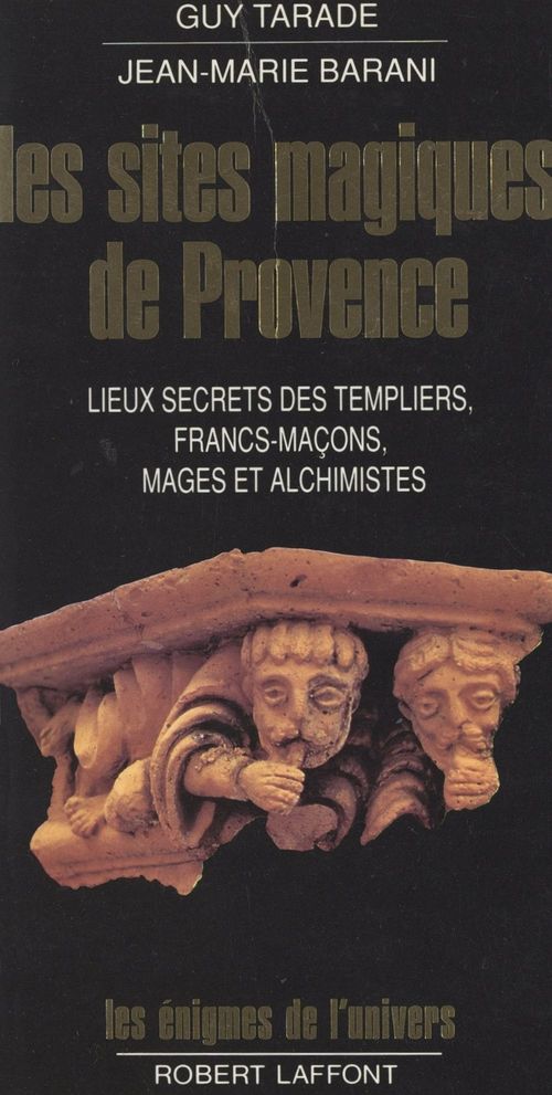 Couverture ebook de Les sites magiques de Provence, de Jean-Marie Barani, Guy Tarade