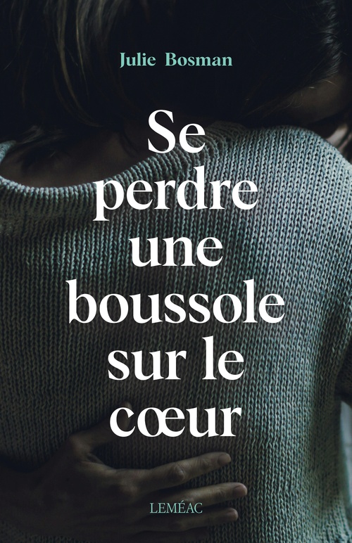 Couverture ebook de Se perdre une boussole sur le coeur, de Julie Bosman