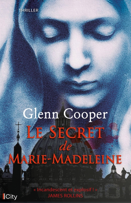 Couverture ebook de Le secret de Marie-Madeleine, de Glenn Cooper