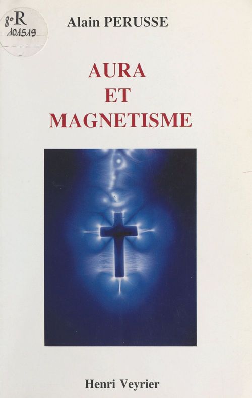 ebook cover of Aura et Magnétisme, by Alain Perusse