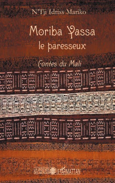 Couverture ebook de Moriba Yassa le paresseux, de N'tji idriss Mariko