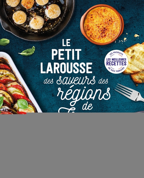 Couverture ebook de Petit Larousse des saveurs des régions de France, de Collectif