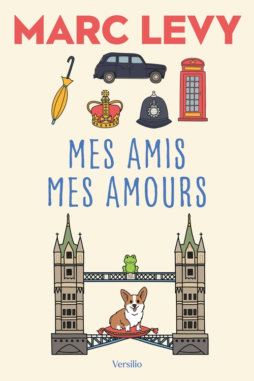ebook cover of Mes amis mes amours, by Marc Levy