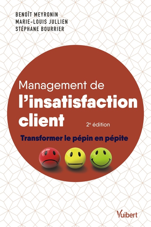 ebook cover of Management de l'insatisfaction client, by Stéphane Bourrier, Marie-louis Jullien, Benoît Meyronin