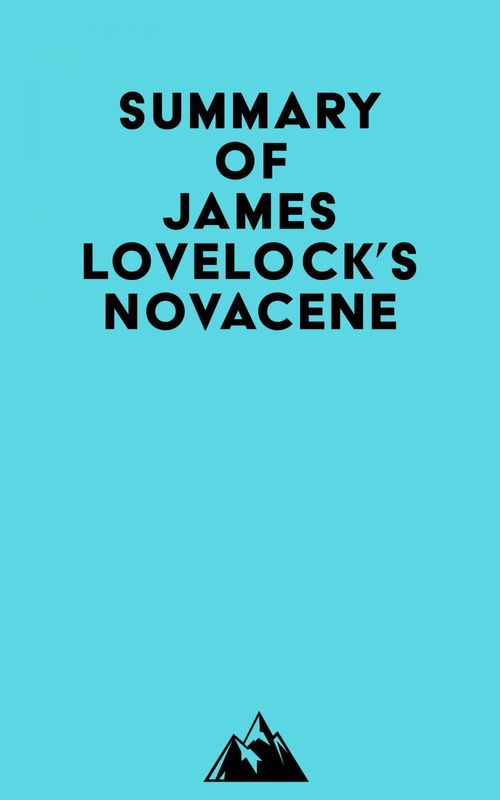 ebook cover of Summary of James Lovelock's Novacene, by Everest Media
