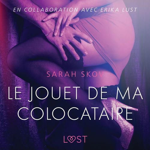 Couverture audiobook de Le Jouet de ma colocataire - Une nouvelle érotique, de Sarah Skov