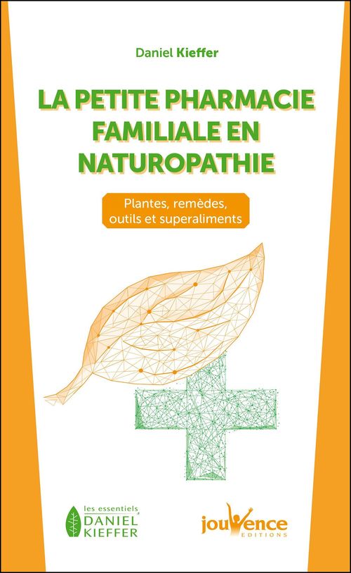Couverture ebook de La petite pharmacie familiale en naturopathie, de Daniel Kieffer