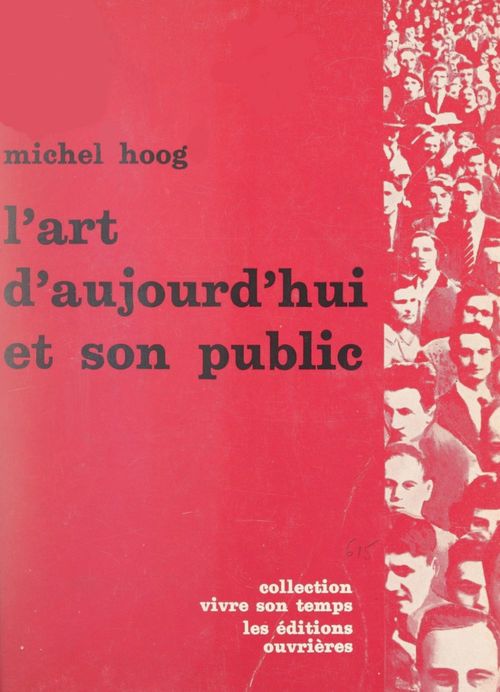 Couverture ebook de L'art d'aujourd'hui et son public, de Michel Hoog