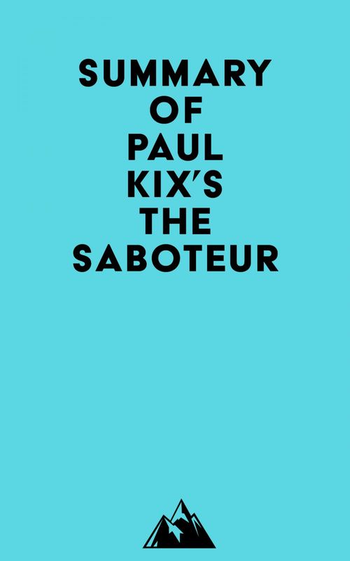ebook cover of Summary of Paul Kix's The Saboteur, by Everest Media