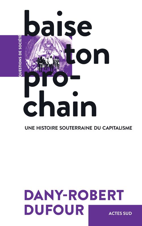 Couverture ebook de Baise ton prochain, de Dany-Robert Dufour