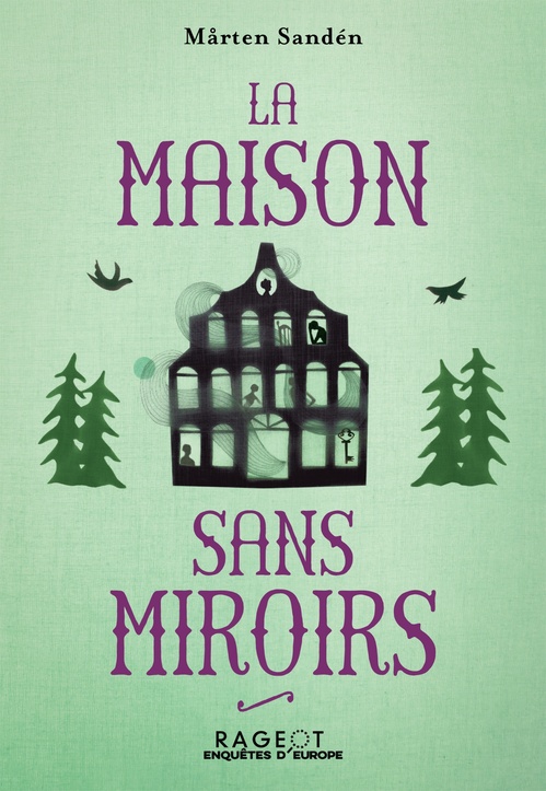 Couverture ebook de La Maison sans miroirs, de Mårten Sandén