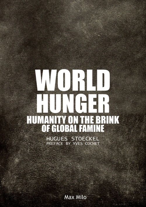 ebook cover of World Hunger, by Yves Cochet, Hugues Stoekel