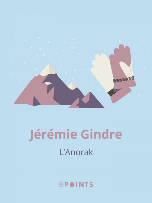 Couverture ebook de L'Anorak, de Jeremie Gindre