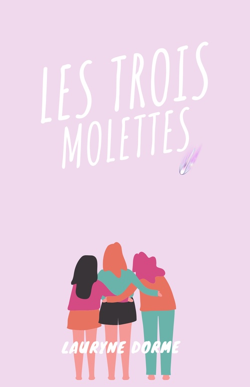 ebook cover of Les Trois Molettes, by Lauryne Dorme
