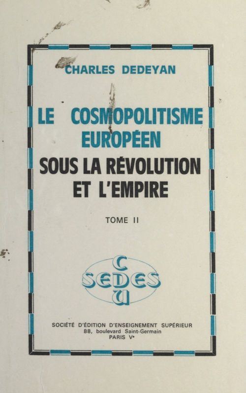 Couverture ebook de Le cosmopolitisme européen sous la Révolution et l'Empire (2), de Charles Dedeyan