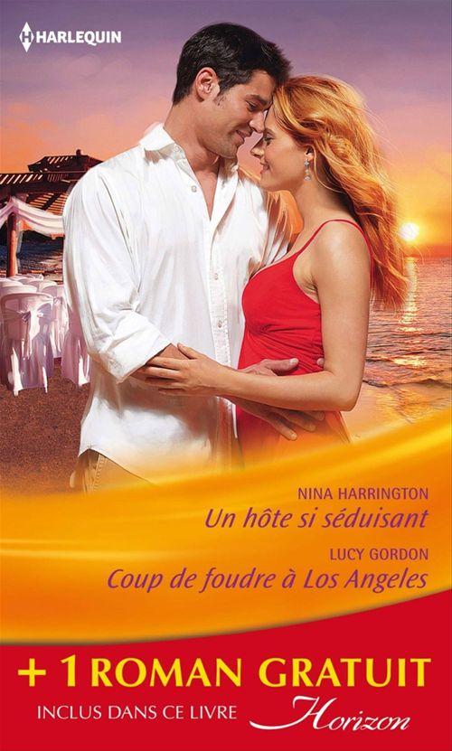 ebook cover of Un hôte si séduisant - Coup de foudre à Los Angeles - Une rencontre providentielle, by Lucy Gordon, Carol Grace, Nina Harrington