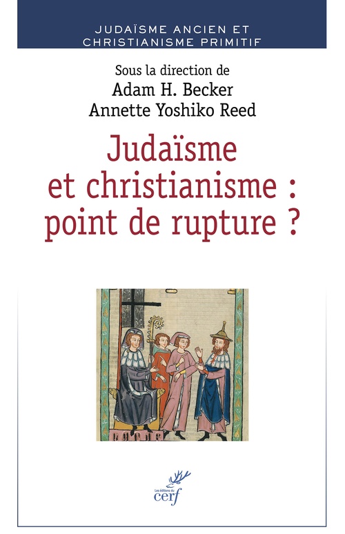 ebook cover of Judaïsme et christianisme : point de rupture ?, by Collectif, Adam H. Becker, Annette Yoshiko Reed
