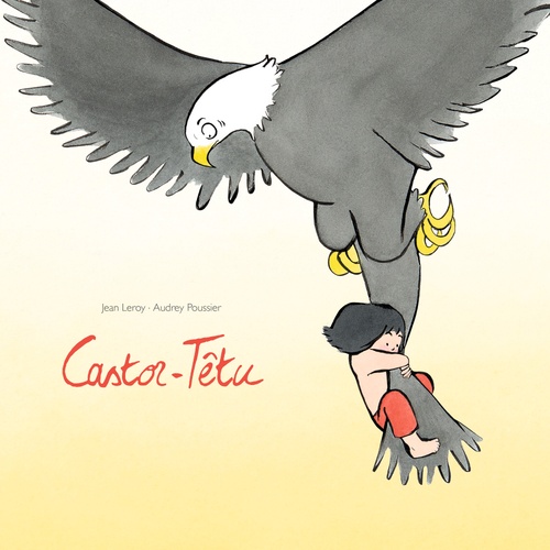 audiobook cover of Castor-Têtu, by Jean Leroy