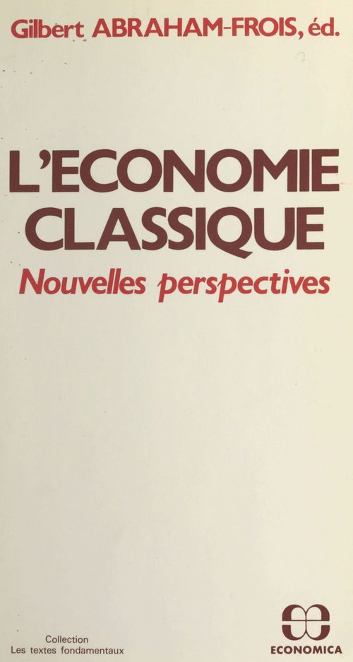 ebook cover of L'économie classique : nouvelles perspectives, by Gilbert Abraham-frois