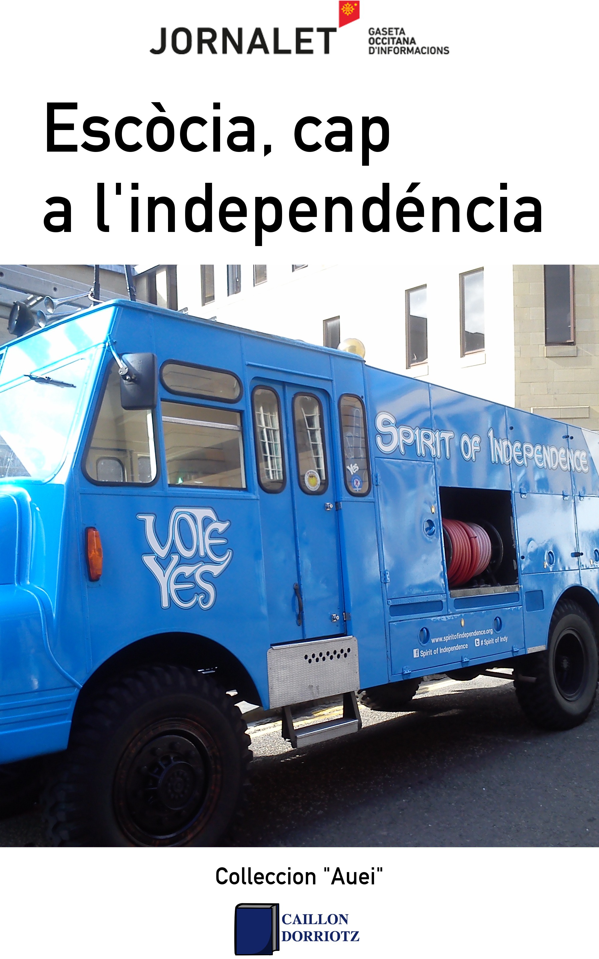 Couverture ebook de Escòcia, cap a l'independéncia, de Jornalet