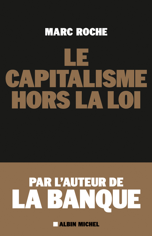 ebook cover of Le Capitalisme hors la loi, by Marc Roche