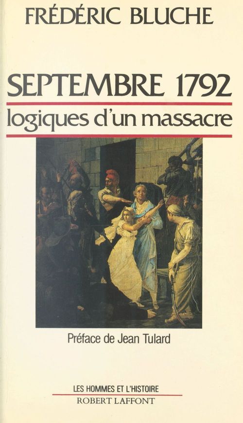 Couverture ebook de Septembre 1792 : logiques d'un massacre, de Frédéric Bluche