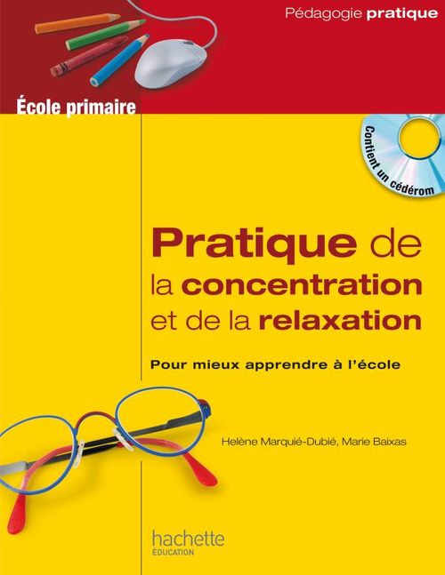 ebook cover of Pratique de la concentration et de la relaxation à l'école - Ebook epub, by Hélène Marquié-Dubié, Marie Baixas