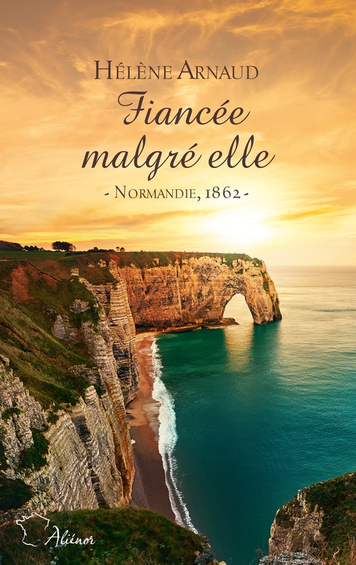 ebook cover of Fiancée malgré elle, by Hélène Arnaud