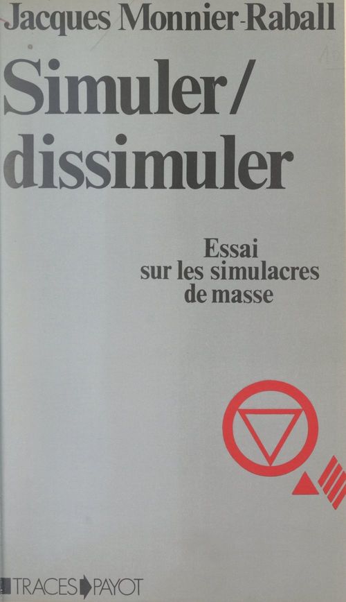 Couverture ebook de Simuler, dissimuler, de Jacques Monnier-Raball