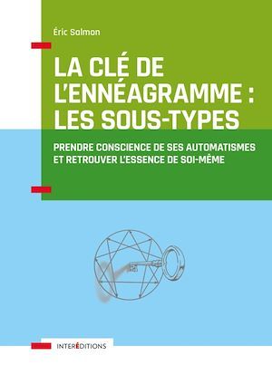 Couverture ebook de La Clé de l'Ennéagramme : les Sous-types - 3e éd., de Eric Salmon