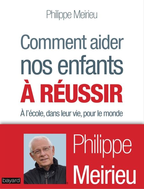 Couverture ebook de Comment aider nos enfants à réussir, de Philippe Meirieu