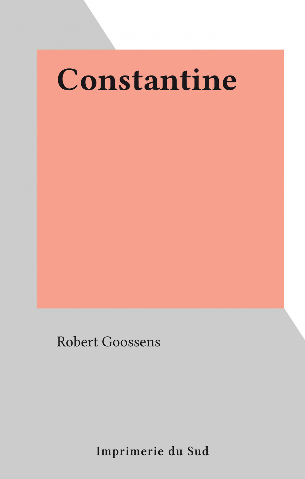 Couverture ebook de Constantine, de Robert Goossens
