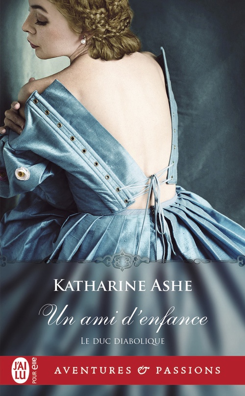 Couverture ebook de Le Duc diabolique (Tome 2) - Un ami denfance, de Katharine Ashe
