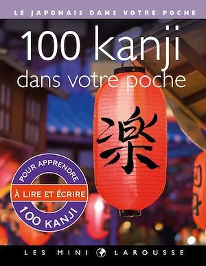 ebook cover of 100 kanji dans votre poche, by Rozenn Etienne