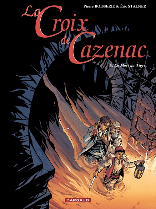 Couverture ebook de La Croix de Cazenac - Tome 8 - La Mort du Tigre, de Pierre Boisserie, Eric Stalner